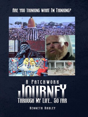 cover image of Are You Thinking What I'm Thinking? a Patchwork Journey Through My Life... So Far